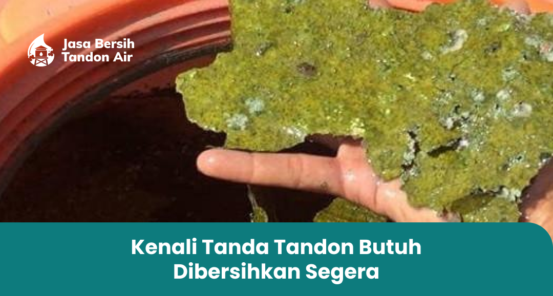 1. Berikut Ini Penyebab Air Tandon Keruh