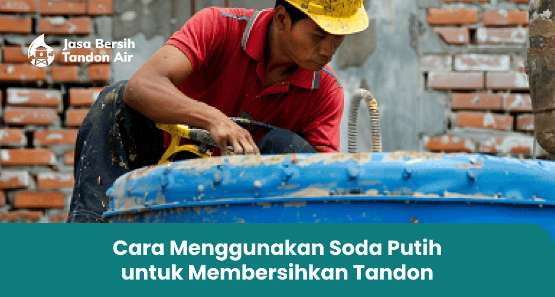 2. Cara Menggunakan Soda Putih untuk Membersihkan Tando