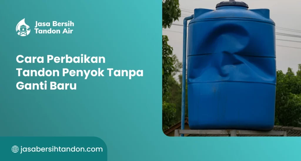 Cara Perbaikan Tandon Penyok Tanpa Ganti Baru