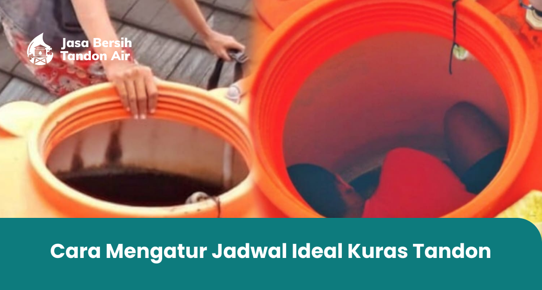 3. Cara Mengatur Jadwal Ideal Kuras Tandon
