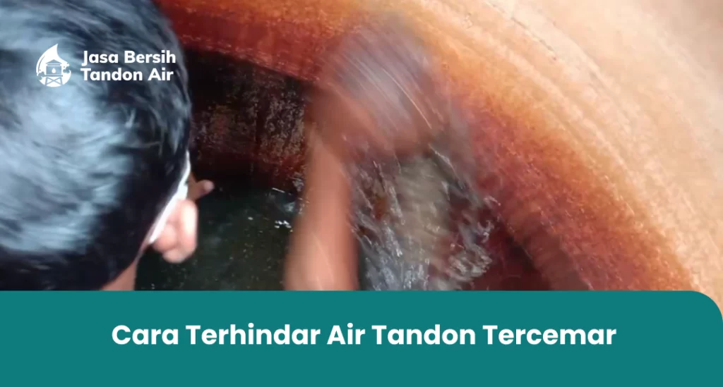 3. Cara Terhindar Air Tandon Tercemar