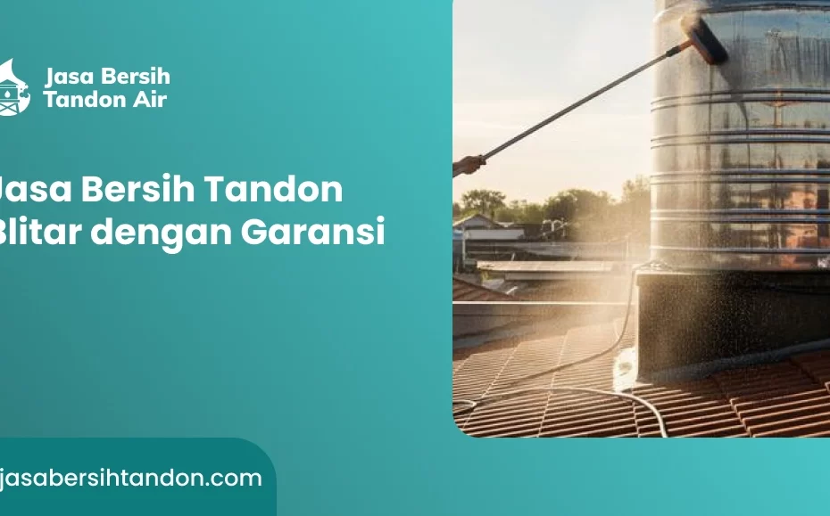 Jasa Bersih Tandon Blitar dengan Garansi