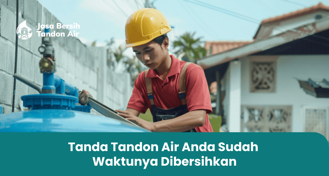 tanda_tandon_air_anda_sudah_waktunya_dibersihkan_