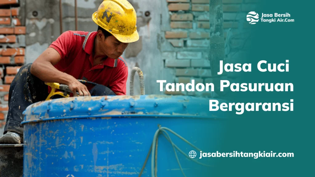 jasa_cuci_tandon_pasuruan_bergaransi