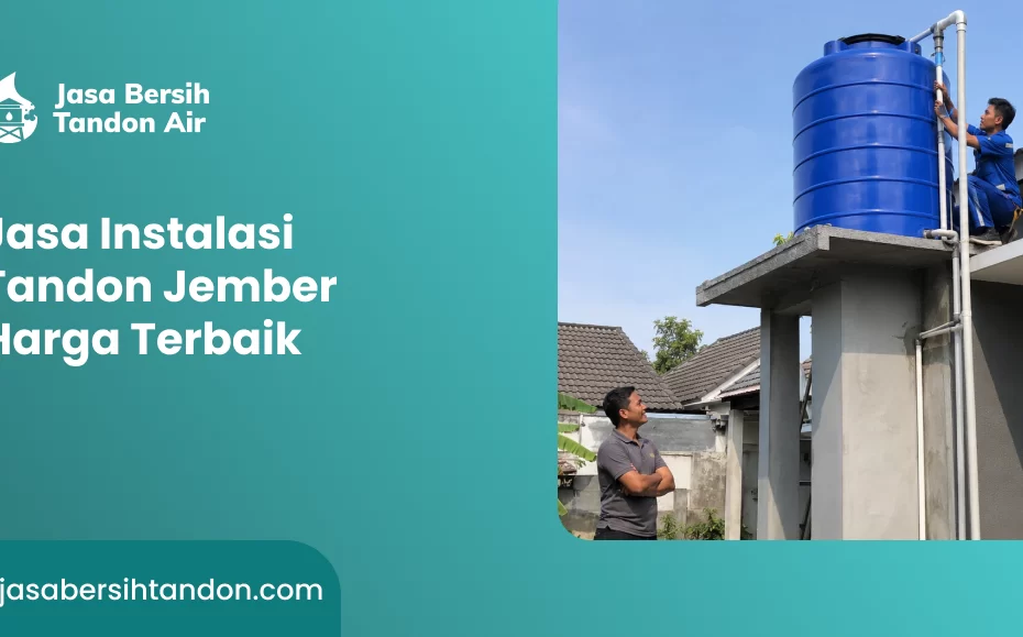 Jasa Instalasi Tandon Jember Harga Terbaik