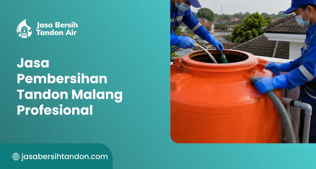 Jasa Pembersihan Tandon Malang Profesional