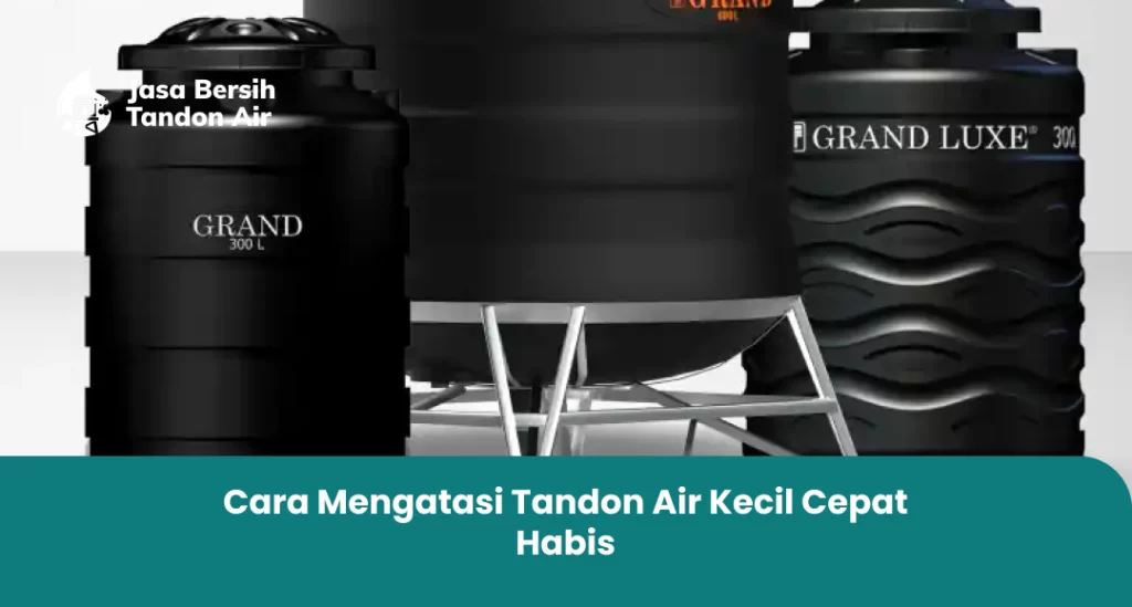 Cara Mengatasi Tandon Air  Cepat Habis