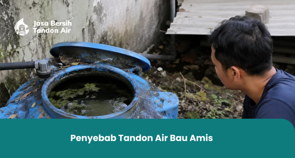 Penyebab Tandon Air Bau Amis