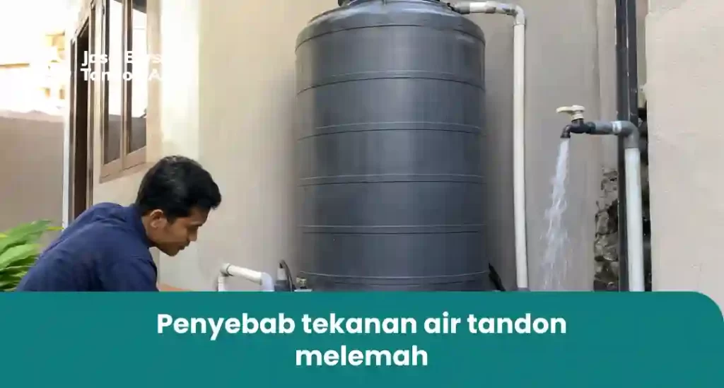 Penyebab Tekanan Air Tandon Melemah