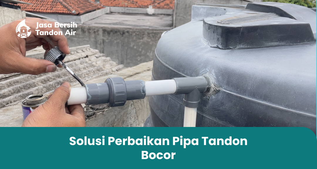 solusi_perbaikan_pipa_tandon_bocor