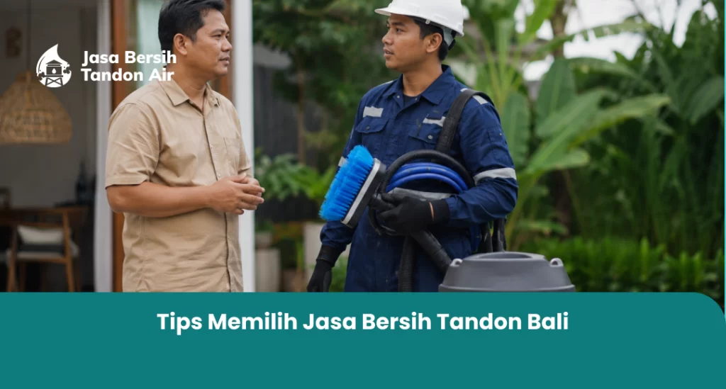 Tips Memilih Jasa Bersih Tandon Bali