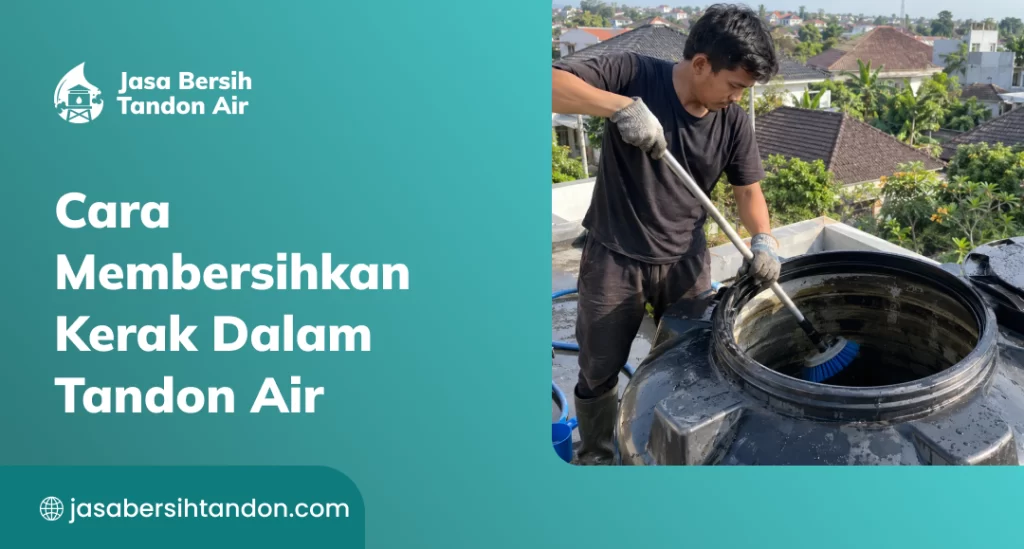 cara_membersihkan_kerak_dalam_tandon_air