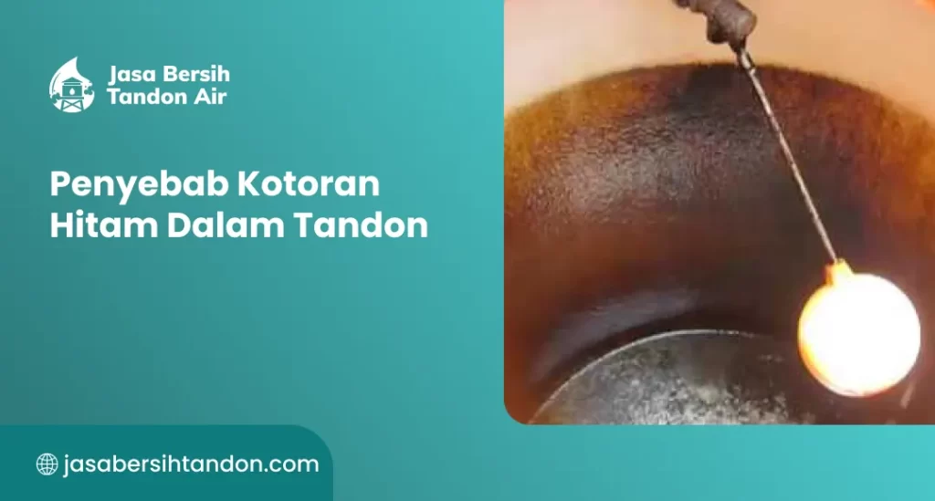 penyebab_kotoran_hitam_dalam_tandon_1x