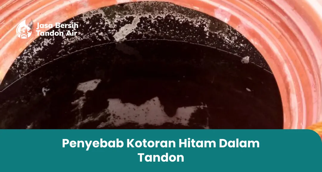 penyebab_kotoran_hitam_dalam_tandon__1x